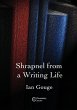 Shrapnel from a Writing Life - Bild 1