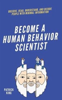 become A Human Behavior Scientist - King, Patrick