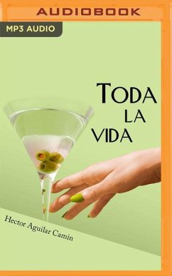 Toda La Vida - Aguilar Camín, Héctor