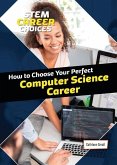 How to Choose Your Perfect Computer Science Career