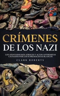 Crímenes de los Nazi - Roberts, Clark