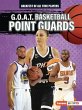 G.O.A.T. Basketball Point Guards - Bild 1