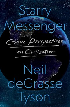 Starry Messenger - Tyson, Neil DeGrasse