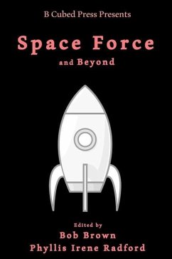 Space Force... and Beyond - Scholes, Ken