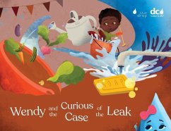 Wendy and the Curious Case of the Leak - Epperson, Torri