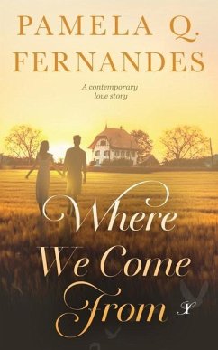 Where We Come From - Fernandes, Pamela Q.