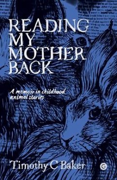 Reading My Mother Back - Baker, Timothy C.