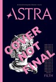 Astra Magazine 02, Filth