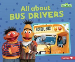 All about Bus Drivers - Kaiser, Brianna