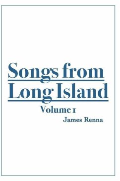 Songs from Long Island: Volume 1 - Renna, James