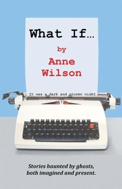 What If... - Wilson, Anne