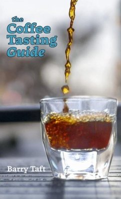 The Coffee Tasting Guide - Taft, Barry