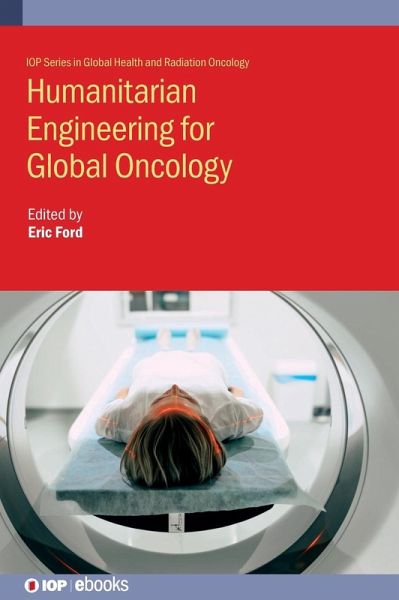 Humanitarian Engineering for Global Oncology Humanitarian Engineering for Global Oncology