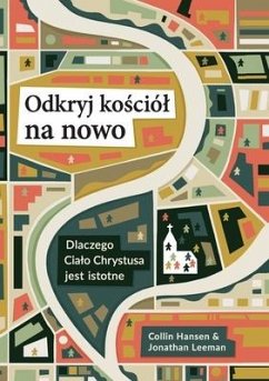 Odkryj kościól na nowo (Rediscover Church (Polish) - Hansen, Collin; Leeman, Jonathan