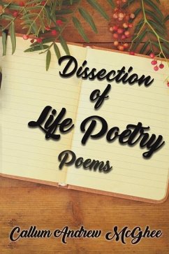 Dissection of Life Poetry - McGhee, Callum Andrew