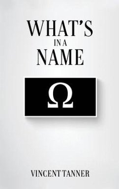 What's in a Name - Tanner, Vincent