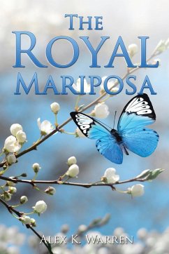 The Royal Mariposa - Warren, Alex K.