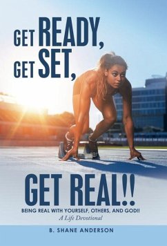 Get Ready, Get Set, Get Real!! - Anderson, B. Shane