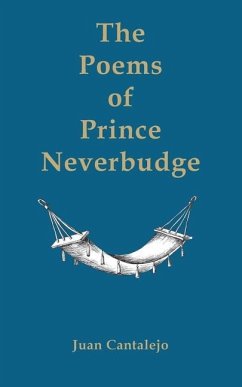 The Poems of Prince Neverbudge - Cantalejo, Juan