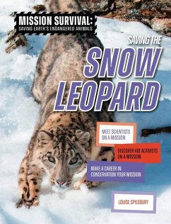 Saving the Snow Leopard - Spilsbury, Louise A