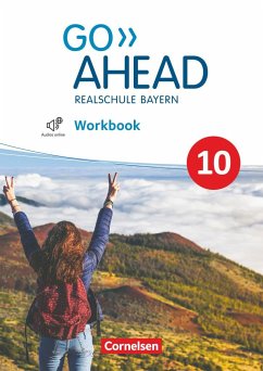 Go Ahead 10. Jahrgangsstufe - Ausgabe für Realschulen in Bayern - Workbook mit Audios online