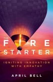 The Fire Starter (eBook, ePUB)