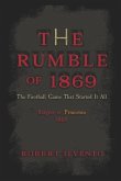 The Rumble of 1869 The Rumble of 1869