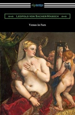 Venus in Furs - Sacher-Masoch, Leopold von