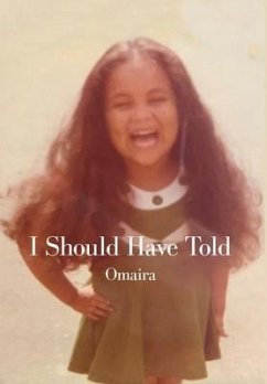 I Should Have Told - Omaira