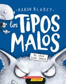 Los Tipos Malos En El Gran Lobo Feroz (the Bad Guys in the Big Bad Wolf)