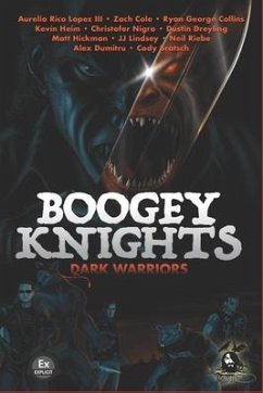 Boogey Knights: Dark Warriors - Collins, Ryan George; Heim, Kevin; Dumitru, Alex