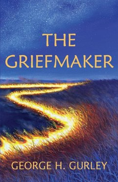 The Griefmaker - Gurley, George H.
