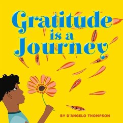 Gratitude Is a Journey: Volume 1 - Thompson, D'Angelo
