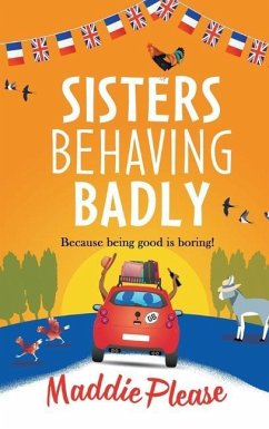 Sisters Behaving Badly - Please, Maddie