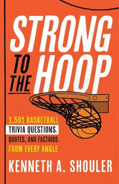 Strong to the Hoop - Shouler, Kenneth A.