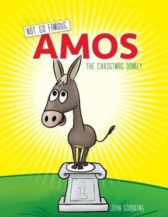 Not So Famous Amos: The Christmas Donkey - Goodding, John