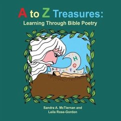 A to Z Treasures: Learning Through Bible Poetry - Rose-Gordon, Leila; McTiernan, Sandra A.