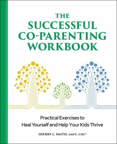 The Successful Co-Parenting Workbook - Smith, Sherry L