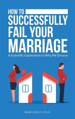 How to Successfully Fail Your Marriage - Cole, Marlon O.