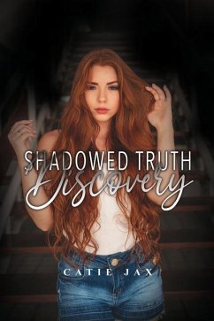 Shadowed Truth: Discovery - Jax, Catie