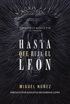 Hasta Que Ruja El León - Núñez, Miguel