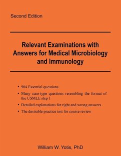 Relevant Examinations with Answers for Medical Microbiology and Immunology - Yotis, William W.