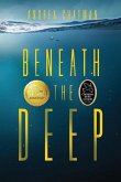 Beneath the Deep