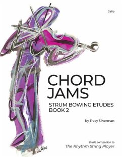 Chord Jams: Strum Bowing Etudes Book 2, Cello - Silverman, Tracy Scott