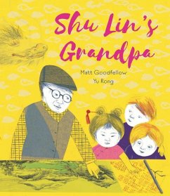 Shu Lin's Grandpa - Goodfellow, Matt