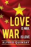 Love is War, War is Love Love is War, War is Love