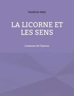 La Licorne Et Les Sens - Adso, Sandrine