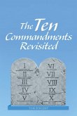 The Ten Commandments Revisited