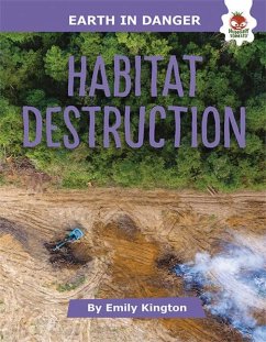 Habitat Destruction - Kington, Emily