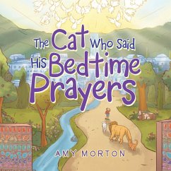 The Cat Who Said His Bedtime Prayers - Morton, Amy